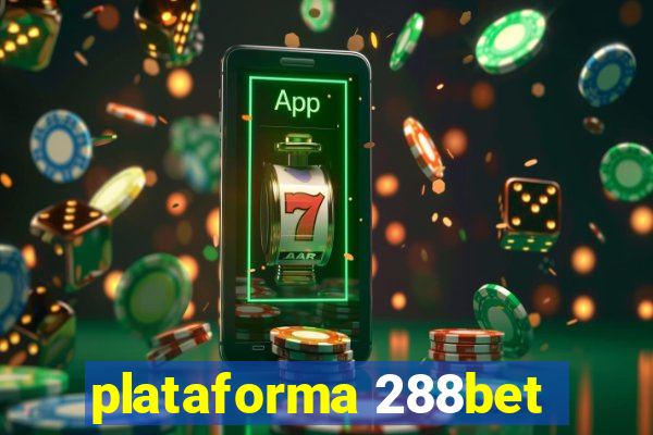 plataforma 288bet